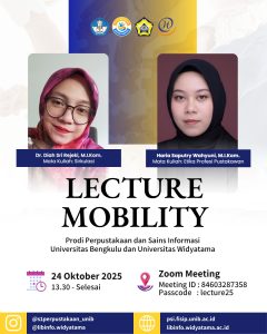 Program studi Perpustakaan dan Sains Informasi Universitas Bengkulu (UNIB) dan Universitas Widyatama (UTAMA) menggelar kegiatan kolaboratif bertajuk “Lecture Mobility”